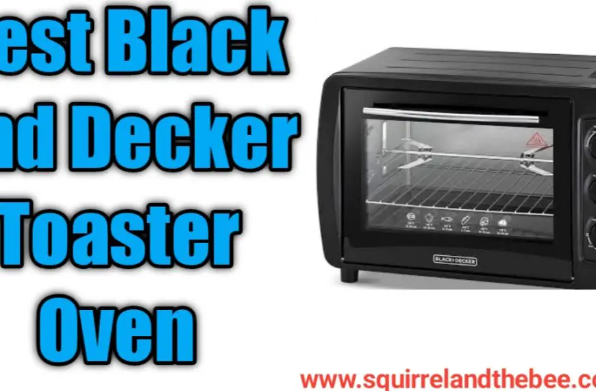 Best Black and Decker Toaster Oven
