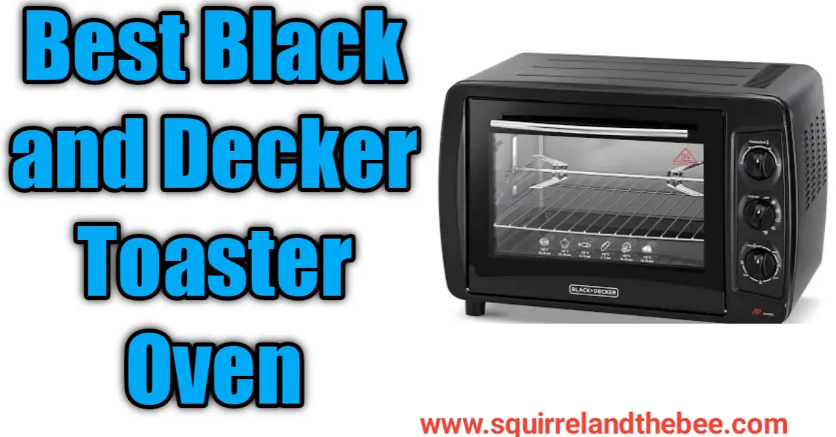 Best Black and Decker Toaster Oven
