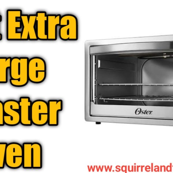 Best Extra Large Toaster Oven [2024]