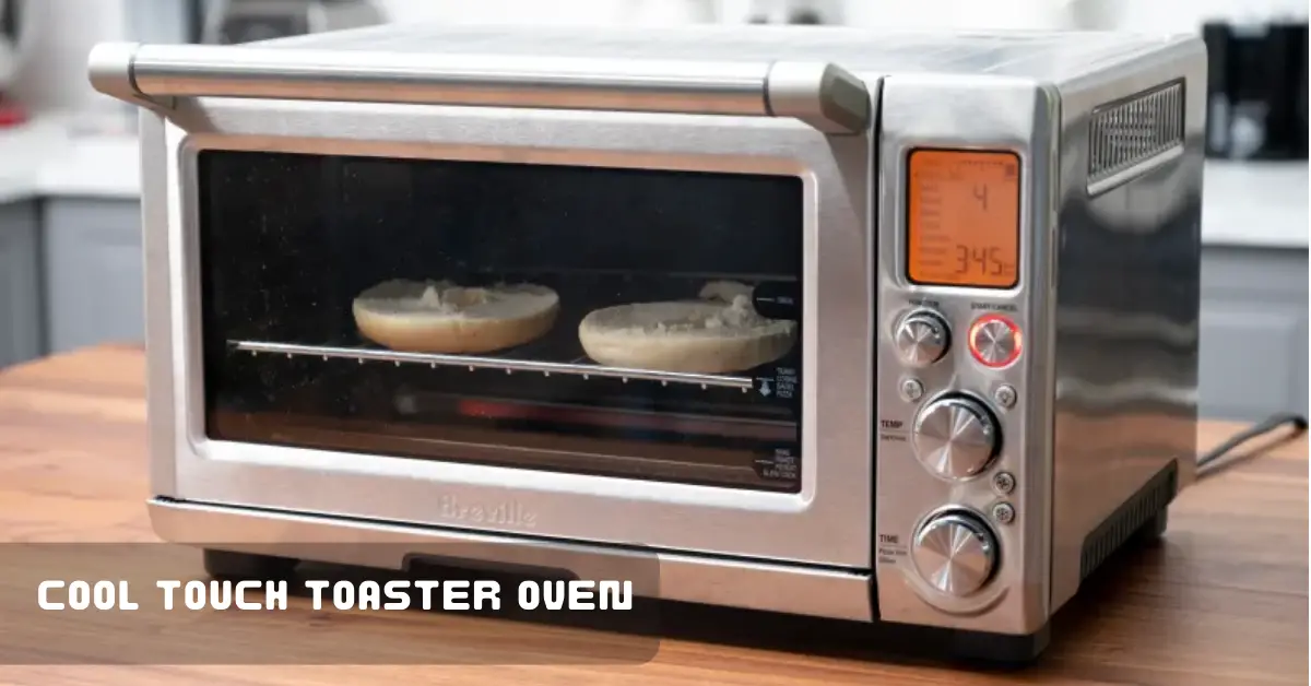 Best Cool Touch Toaster Oven