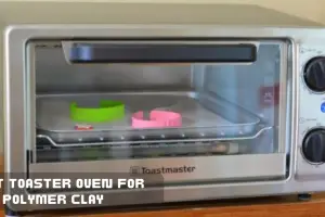 Best Toaster Oven for Polymer Clay