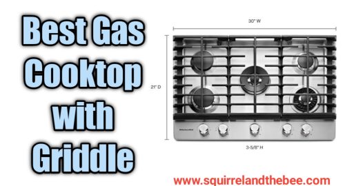 Best Gas Cooktop with Griddle