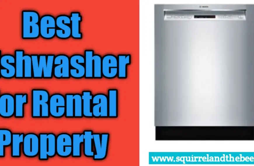 Best Dishwasher For Rental Property 2021