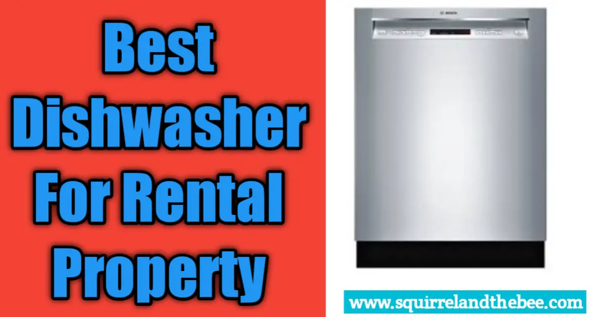 Best Dishwasher For Rental Property