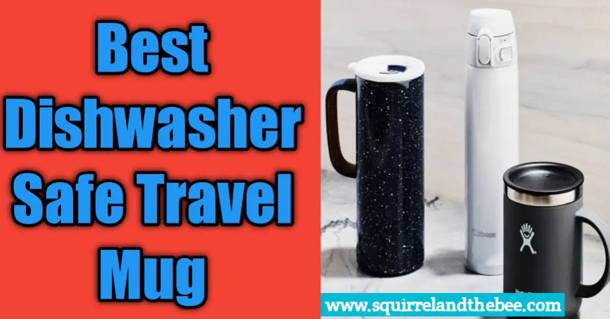 best travel mug dishwasher safe