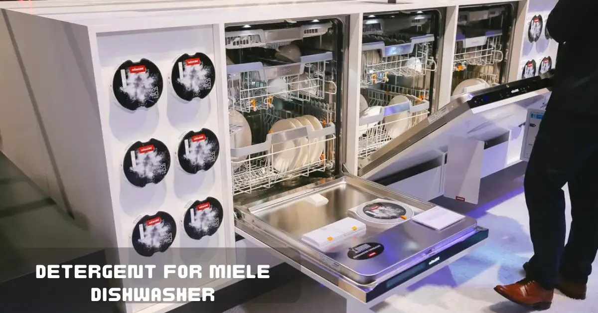 Best Detergent for Miele Dishwasher 2023
