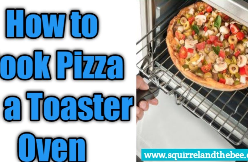 How to Cook Pizza in a Toaster Oven