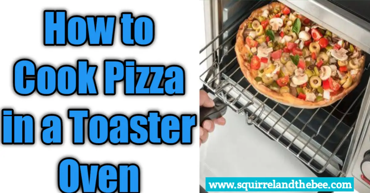 How to Cook Pizza in a Toaster Oven