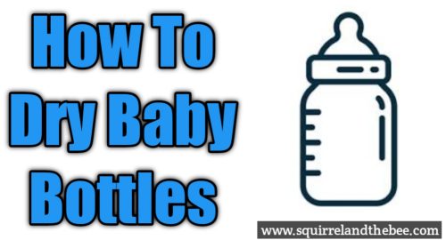 How To Dry Baby Bottles
