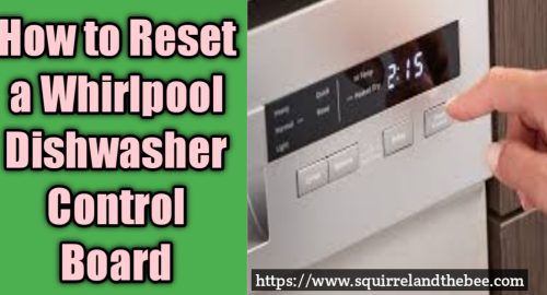 How to Reset a Whirlpool Dishwasher Control Board