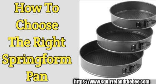 How To Choose The Right Springform Pan