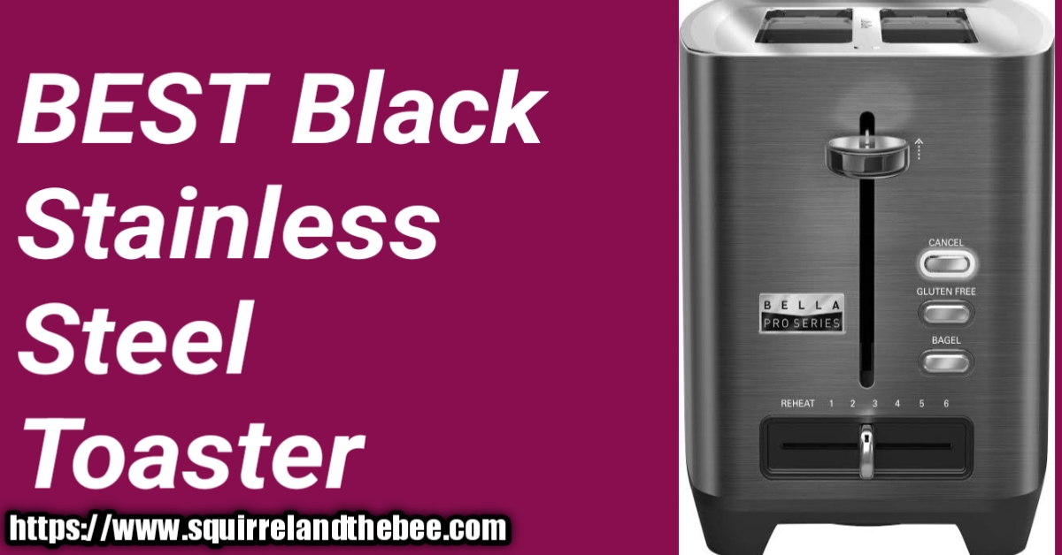 BEST Black Stainless Steel Toaster