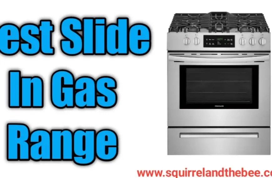 Best Slide In Gas Range