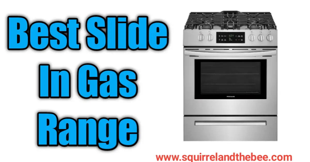 Best Slide In Gas Range